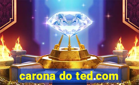 carona do ted.com